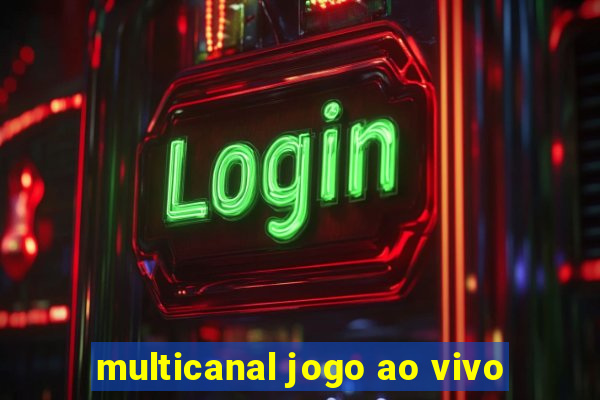 multicanal jogo ao vivo